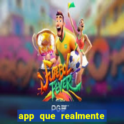 app que realmente paga para jogar